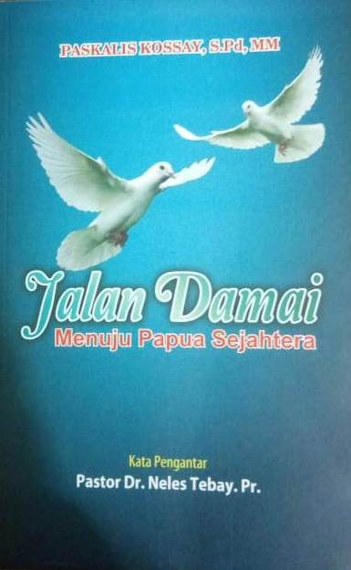 JUAL BUKU : Jalan Damai Menuju Papua Sejahtera