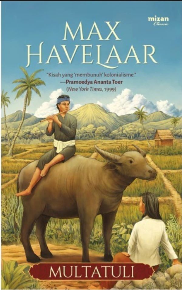 Analisis Karakter Pribumi dalam Novel “Max Havelaar” Perspektif Pascakolonia